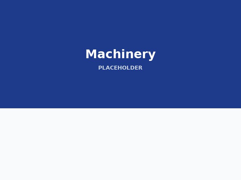 Machinery